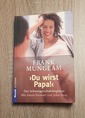 Du wirst Papa Der Schwangerschaftsbegleiter