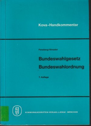 Bundeswahlgesetz - Bundeswahlordnung - Kova-Handkommentar