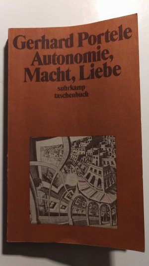 Autonomie, Macht, Liebe