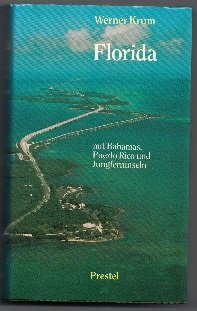 gebrauchtes Buch – Werner Krum – Florida - mit Bahamas, Puerto Rico und Jungferninseln