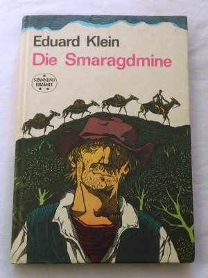 gebrauchtes Buch – Eduard Klein – Die Smaragdmine - Spannend Erzählt Band Nr. 158 (1989)