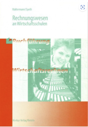 Rechnungswesen für Wirtschaftsschulen - Ausgabe Baden-Württemberg