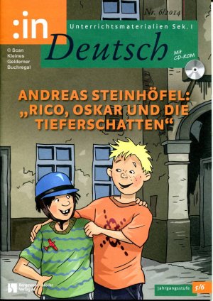 in Deutsch 6/2014: ANDREAS STEINHÖFEL: "RICO, OSKAR UND DIE TIEFERSCHATTEN" / mit zwei OH-Farbfolien + Heft-CD