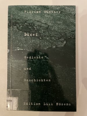 gebrauchtes Buch – Florian Günther – Dusel - Gedichte und Geschichten