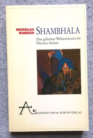 Shambhala. Das geheime Weltzentrum im Herzen Asiens