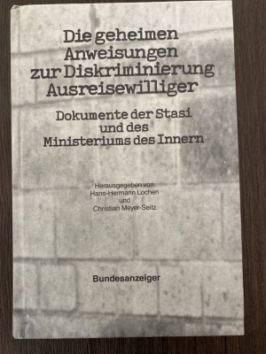 Die geheimen Anweisungen zu Diskriminierung Ausreisewilliger