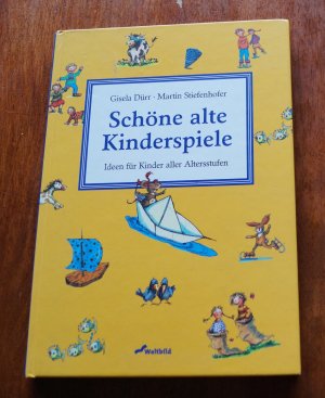 gebrauchtes Buch – Dürr, Gisela; Stiefenhofer, Martin – Schöne alte Kinderspiele