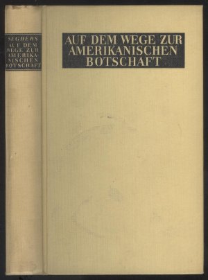 Auf dem Wege zur amerikanischen Botschaft und andere Erzählungen. 1. - 5. Tsd.