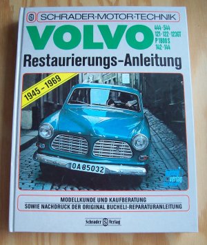 Restaurierungs-Anleitung Volvo PV 444 - 544 / 121 - 122 S - 123 GT / P 1800 - P 1800 S / 142 - 144. 1945-1969. Modellkunde und Kaufberatung sowie Nachdruck […]