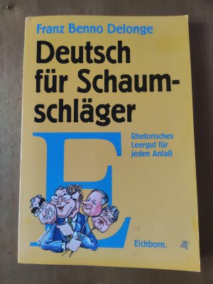 Deutsch für Schaumschläger