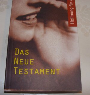 Hoffnung für alle - Das Neue Testament. Revidierte Fassung