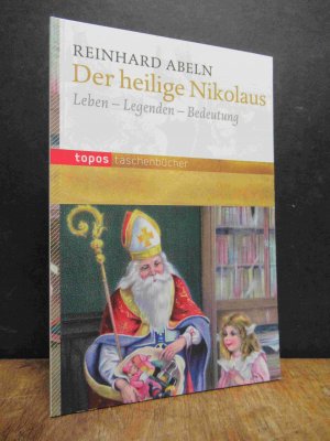 Der heilige Nikolaus - Leben Legenden Bedeutung