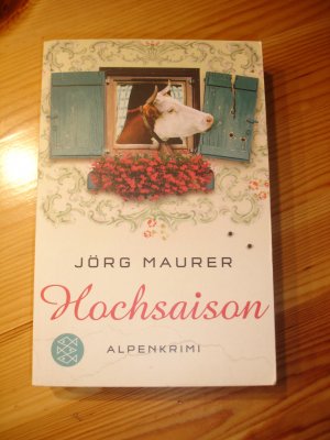 gebrauchtes Buch – Jörg Maurer – Hochsaison - Alpenkrimi