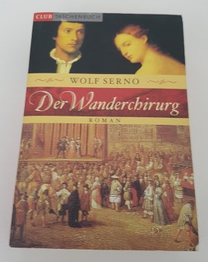 gebrauchtes Buch – Wolf Serno – 04- Der Wanderchirurg