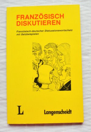 gebrauchtes Buch – Hohmann, Heinz O – Französisch diskutieren