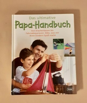 Das ultimative Papa-Handbuch