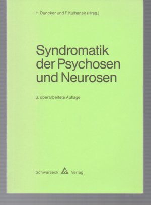 Syndromatik der Psychosen und Neurosen.