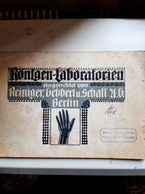 Röntgen-Laboratorien eingerichtet von Reiniger, Gebbert und Schall A.-G. Berlin.