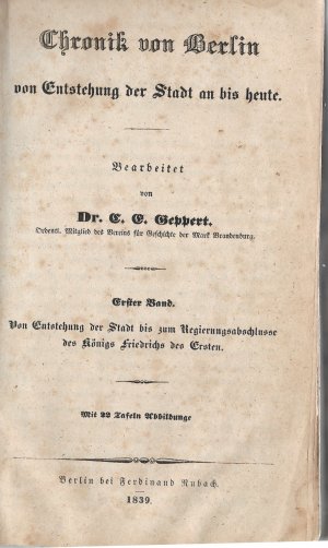 Chronik von Berlin von der Entstehung der Stadt an bis heute. Band 1.+2