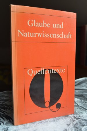 gebrauchtes Buch – Georg Süßmann – Glaube und Naturwissenschaft. Quellentexte