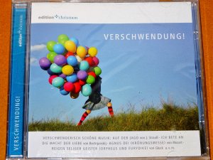 Verschwendung!  - CD-Veröffentlichung der evangelischen Kirche anlässlich der Fastenaktion 2008 "7 Wochen ohne Geiz"