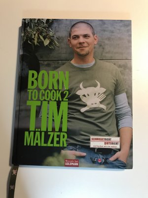 gebrauchtes Buch – Tim Mälzer – Born to Cook II - -