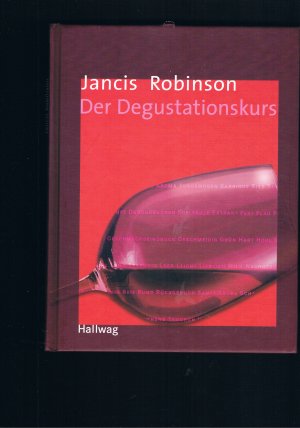 gebrauchtes Buch – Jancis Robinson – Der Degustationskurs