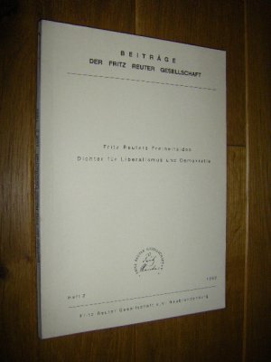 gebrauchtes Buch – Fritz Reuters Freiheitsidee. Dichter für Liberaliusmus und Demokratie. Vorträge zu den Internationalen Reuter-Tagen vom 23. - 25. März 1990 in Lübeck-Travemünde