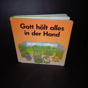 Gott hält alles in der Hand