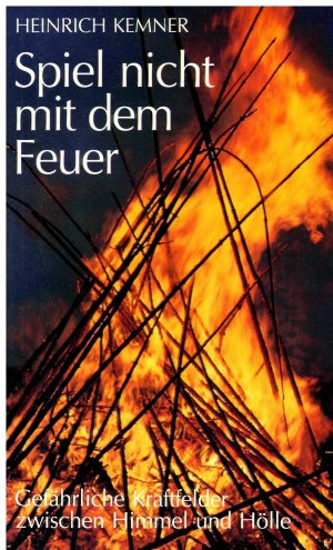 Spiel nicht mit dem Feuer