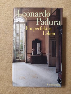 gebrauchtes Buch – Leonardo Padura – Ein perfektes Leben (Havanna-Quartett: "Winter")