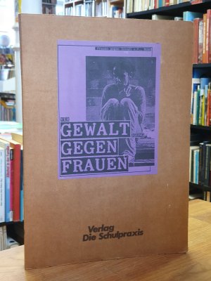 gebrauchtes Buch – Wirtz-Heinrich, Wilma / Monika Degen / Tatjana Luberg / Nicola Bellin / Helga Arenhövel – VerGewaltigung gegen Frauen - Interviews, Fallbeispiele, Sachtexte, Karrikaturen, wissenschaftliche Interpretationsansätze und Rollenspiele,, herausgegeben von Frauen Gegen Gewalt e.V., Bonn