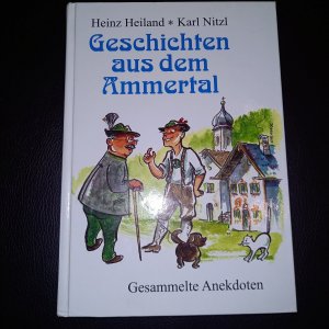 gebrauchtes Buch – Heiland, Heinz; Nitzl – Geschichten aus dem Ammertal