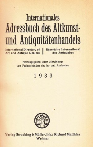 Internationales Adressbuch des Altkunst- und Antiquitätenhandels. International Directory of Art and Antique Dealers. Répertoire international des Antiquaires […]