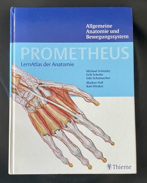 Prometheus LernAtlas der Anatomie: Allgemeine Anatomie und Bewegunssystem