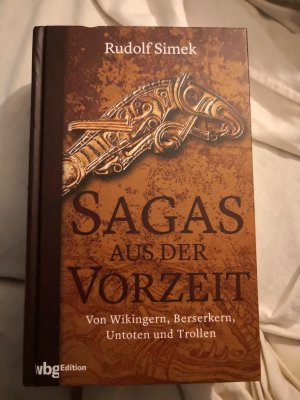 Sagas aus der Vorzeit Von Wikingern, Berserkern, Untoten und Trollen