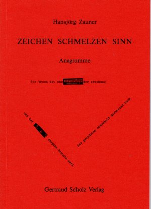 ZEICHEN SCHMELZEN SINN. Anagramme