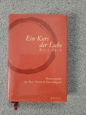 Ein Kurs der Liebe - Basisbuch