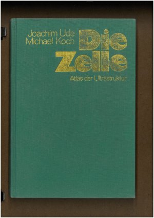 gebrauchtes Buch – Ude, Joachim; Koch – Die Zelle