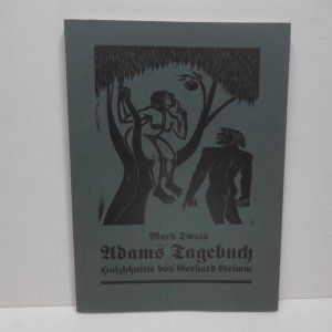 Adams Tagebuch mit 8 Original-Holzschnitten von Gerhard Grimm.