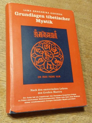 Grundlagen tibetischer Mystik. Nach den esoterischen Lehren des Großen Mantra