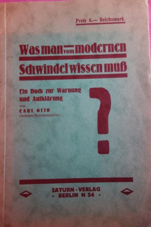 Was man vom modernen Schwindel wissen muss: Ein Buch zur Warnung and Aufklärung.