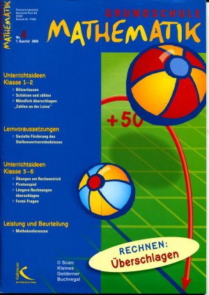 Grundschule Mathematik 4/2005: RECHNEN: ÜBERSCHLAGEN / mit Materialpaket (vollständig)