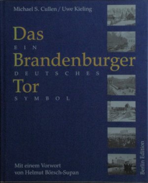 gebrauchtes Buch – Cullen, Michael S – Das Brandenburger Tor - Ein deutsches Symbol