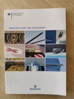 gebrauchtes Buch – Bundesministerium der Verteidigung – Waffensysteme und Grossgerät