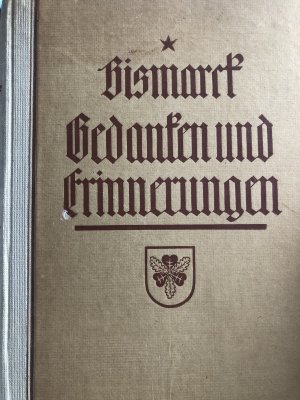 antiquarisches Buch – Fürst Otto von Bismarck – Bismarck Gedanken und Erinnerungen Band 3