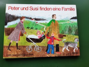 Peter und Susi finden eine Familie