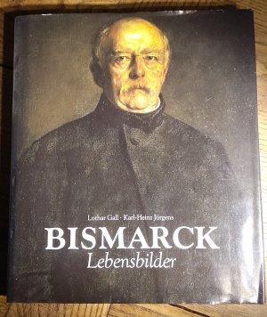 gebrauchtes Buch – Gall, Lothar; Jürgens – Bismarck - Lebensbilder