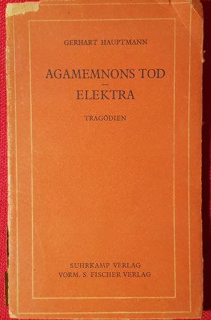 Agamemnons Tod. Elektra. Tragödien. ERSTAUSGABE