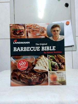 gebrauchtes Buch – Steven Raichlen – Landmann - the original barbecue bible. [Die 500 besten Grillrezepte.] by. Fotogr. von Ben Fink. [Übers.: Redaktionsbüro Hilber & HabelDesign].